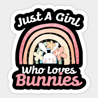 just a girl who loves bunnies Sticker